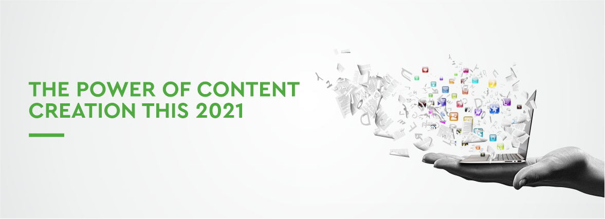 The power of content creation this 2021