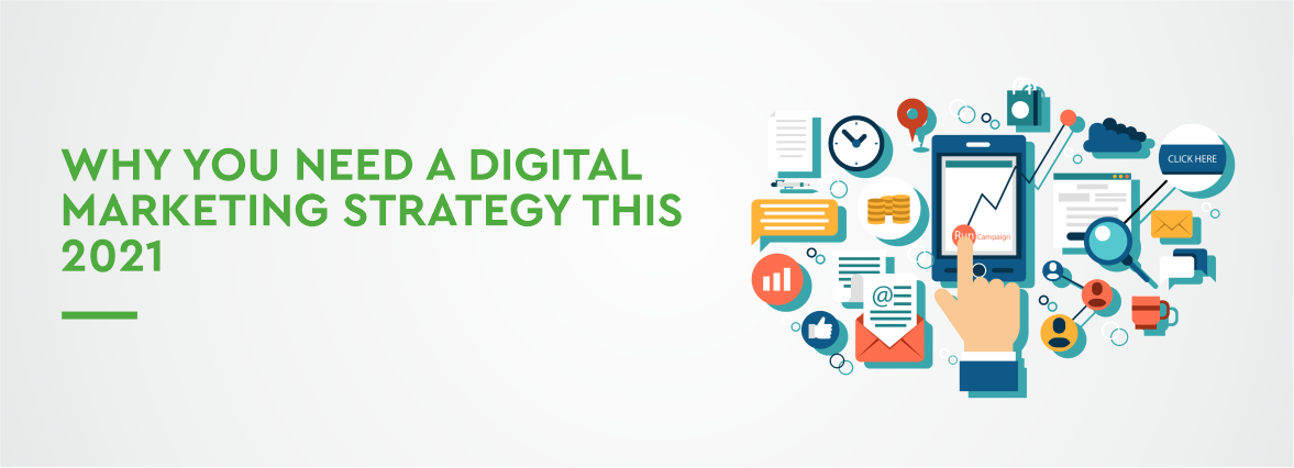Why you need a digital marketing strategy this 2021